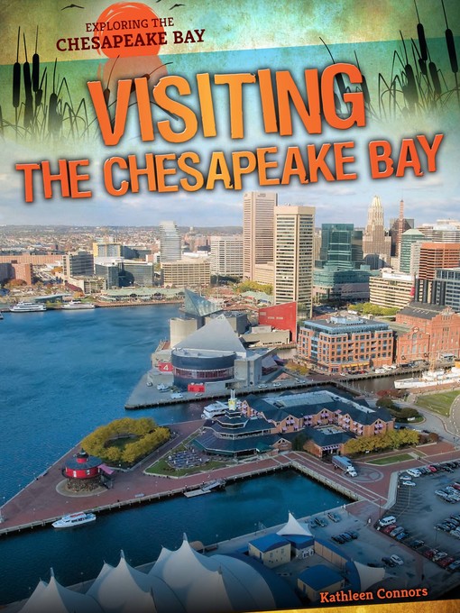 Title details for Visiting the Chesapeake Bay by Kathleen Connors - Available